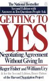 Getting to Yes : Negotiating Agreement Without Giving In