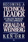 Becoming a Technical Leader : An Organic Problem-Solving Approach